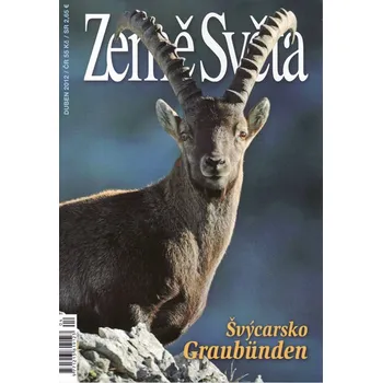 Země Světa: Švýcarsko Graubünden - Země světa časopis