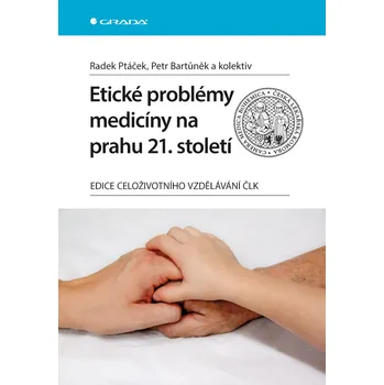 Etické problémy medicíny na prahu 21. století