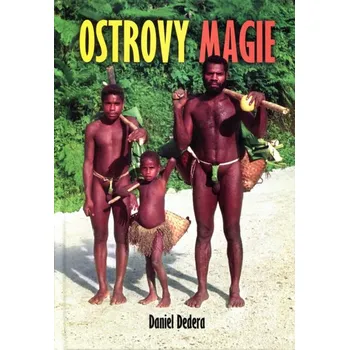 Cestování Ostrovy Magie - Daniel Dedera
