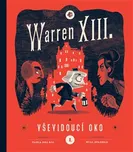 Warren XIII. a Vševidoucí oko - Will…
