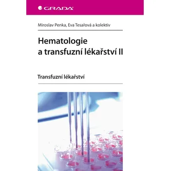 Hematologie a transfuzní lékařství II