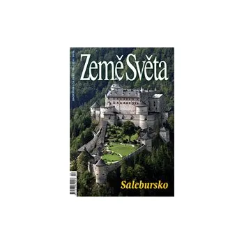 Země Světa: Salcbursko - Země světa časopis 