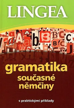 Německý jazyk Gramatika současné němčiny - Lingea