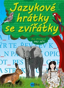 Bystrá hlava Jazykové hrátky se zvířátky - Eva Mrázková, Jaroslava Kučerová