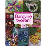 Barevné tvoření - Alena Grimmichová