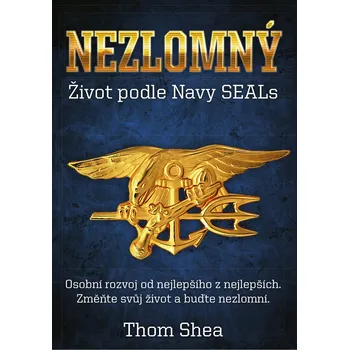 Osobní rozvoj Nezlomný - Thom Shea