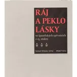 Ráj a peklo lásky ve španělských…