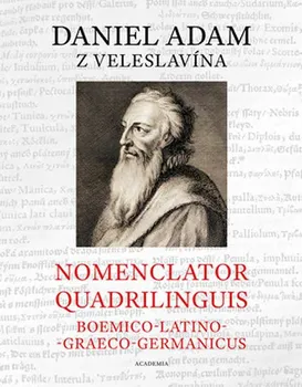 Nomenclator quadrilinguis Boemico-Latino-Graeco-Germanicus - Daniel Adam z Veleslavína