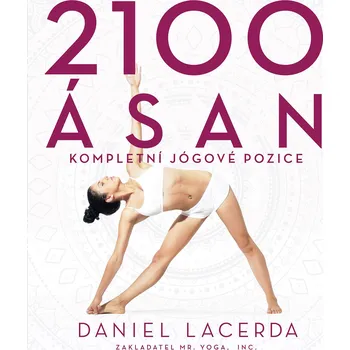 2100 ásan: Kompletní jógové pozice -…