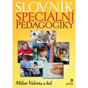 Slovník speciální pedagogiky - Valenta Milan