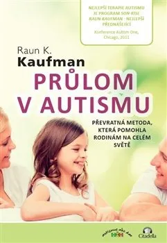 Osobní rozvoj Průlom v autismu - Raun Kahlil Kaufman