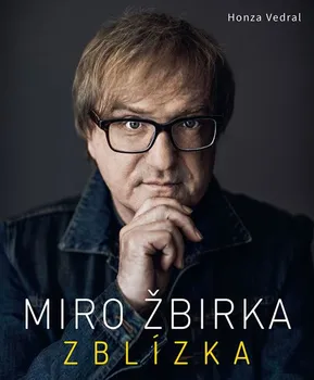 Literární biografie Miro Žbirka Zblízka - Honza Vedral
