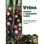 Výživa pol'ných a záhradných plodín -…