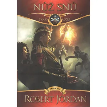 Kolo času 11: Nůž snů - Robert Jordan