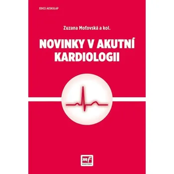 Novinky v akutní kardiologii - Zuzana Moťovská