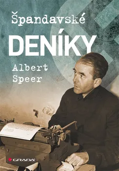 kniha Špandavské deníky: Albert Speer - Albert Speer