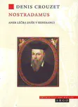 Nostradamus aneb Léčba duše v renesanci…