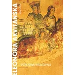 Eleonora Akvitánská: Vzpurná královna -…