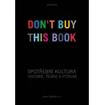 Spotřební kultura: Historie, teorie a…