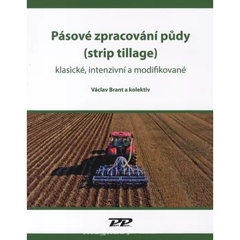 Technika Pásové zpracování půdy - Václav Brant