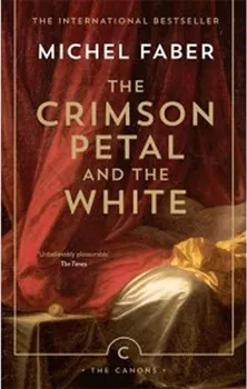 The Crimson Petal and the White - Michel Faber (EN)