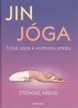 Jin jóga: Tichá cesta k vnitřnímu…