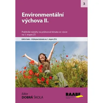 Environmentální výchova II.: Průřezová témata na 1. stupni ZŠ II. - Radek Machatý
