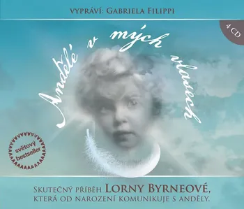 Andělé v mých vlasech - Lorna Byrneová (čte Gabriela Filippi) [4CDmp3]