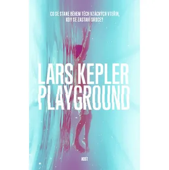 Playground - Lars Kepler (2016, pevná)