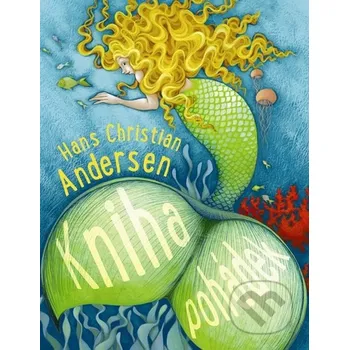 Pohádka Kniha pohádek - Hans Christian Andersen
