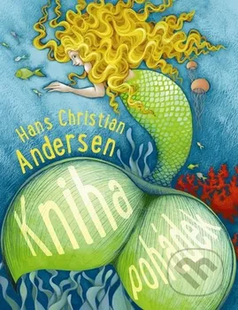 Pohádka Kniha pohádek - Hans Christian Andersen