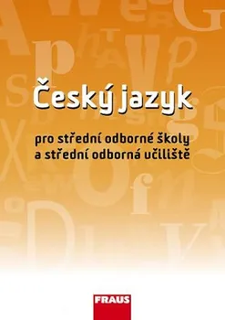 Český jazyk Český jazyk pro SOŠ a SOU UČ - Ivo Martinec