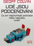 Lidé jsou podceňováni - Co ani…