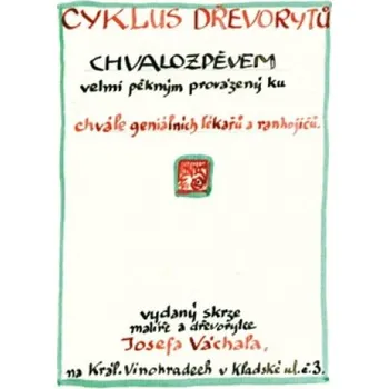 Cyklus dřevorytů k chvále geniálních…