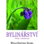 Bylinářství: Věda i alchymie -…