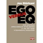 EGO versus EQ: Osm nástrah emocionální…