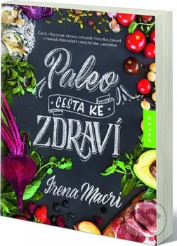 Paleo, cesta ke zdraví - Irena Macri