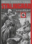 Stalingrad: a co se dělo poté - Busmann…