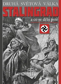 Stalingrad: a co se dělo poté - Busmann C. W. Star