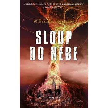 Sloup do nebe - William R. Forstchen