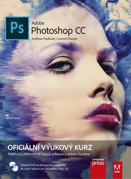 učebnice Adobe Photoshop CC - Conrad Chavez, Andrew Faulkner