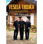 Kde domov můj - Veselá Trojka [CD+DVD]