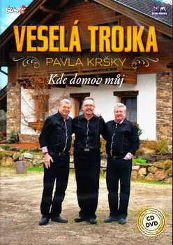 Česká hudba Kde domov můj - Veselá Trojka [CD+DVD]
