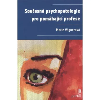 Současná psychopatologie pro pomáhající…