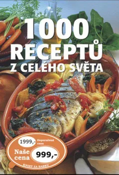 1000 receptů z celého světa - kolektiv