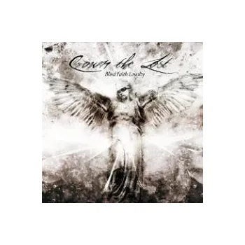 Zahraniční hudba Blind Faith Loyalty - Crown The Lost [CD]