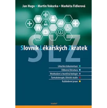 Slovník lékařských zkratek - Jan Hugo, Markéta Fidlerová, Martin Vokurka