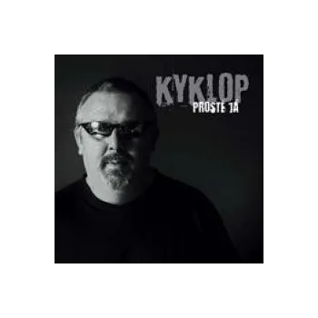 Česká hudba Prostě já - Kyklop [CD]