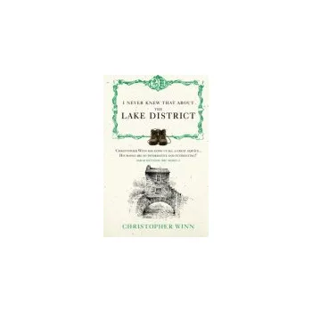 Cizojazyčná kniha I Never Knew That About the Lake District - Winn, Christopher