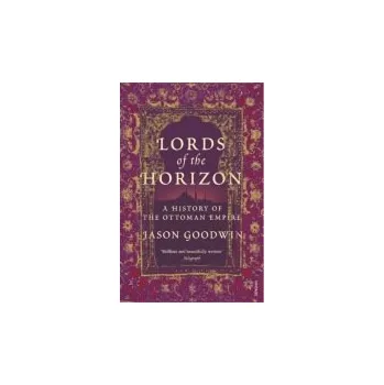 Lords of the Horizons - Goodwin, Jason